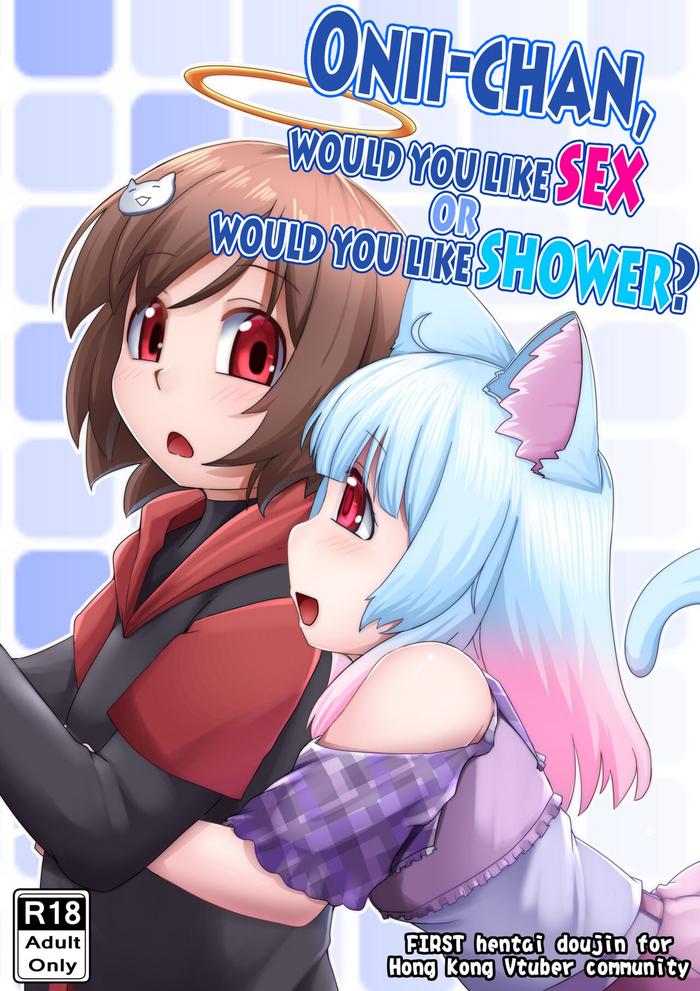 onii chan would you like sex or would you like shower cover